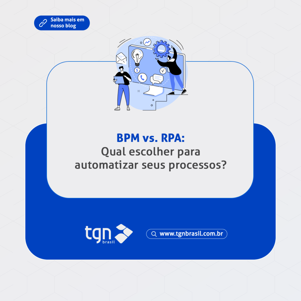 BPM Vs RPA Qual Escolher Para Automatizar Seus Processos